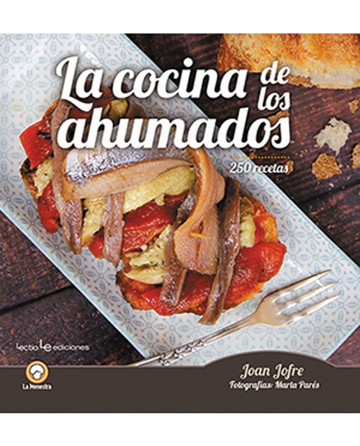 La cocina de los ahumados: 250 recetas(Tapa blanda) 1