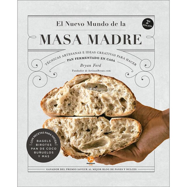 Imagem 0 de El nuevo mundo de la masa madre: Técnicas artesanas e ideas creativas para hacer pan fermentado en casa(Tapa dura)