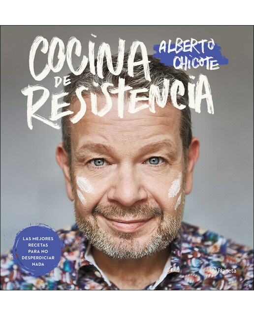 Cocina de resistencia: Las mejores recetas para no desperdiciar nada (Capa mole com abas) 1