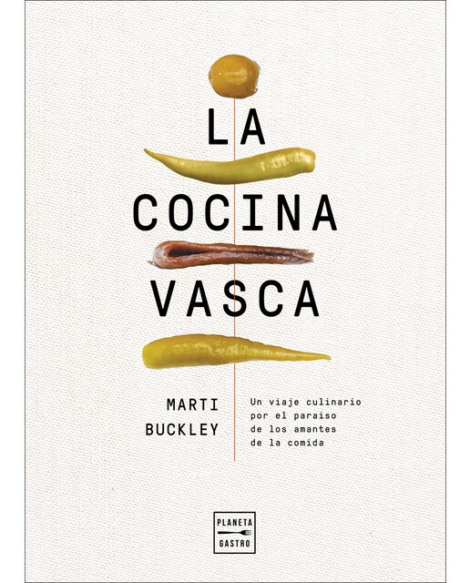 La cocina vasca: Un viaje culinario por el paraíso de los amantes de la comida(Tapa dura) 1
