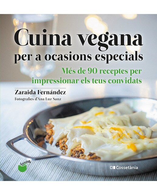 Cuina vegana per a ocasions especials: Més de 90 receptes per impressionar els teus convidats(Tapa blanda) 1