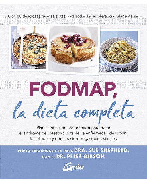 FODMAP, la dieta completa: Plan científicamente probado para tratar el síndrome del intestino irritable, la enfermedad de Crohn, (Capa mole com abas) 1