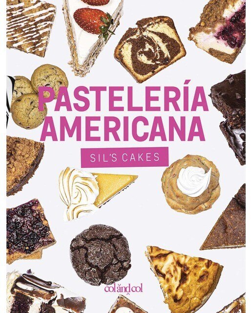 Pastelería americana. Sil's cakes: Desde los brownies hasta las cheesecakes, más de 90 recetas con todo el sabor made in USA (Capa dura) 1