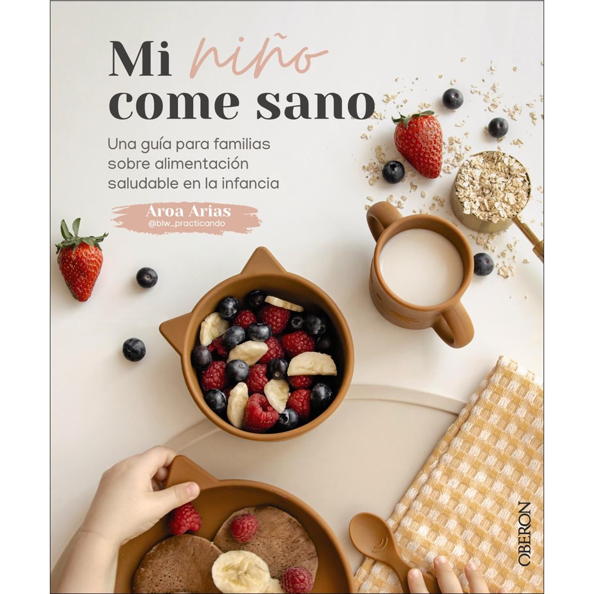Imagem 0 de Mi niño come sano: Una guía para familias sobre alimentación saludable en la infancia (Capa mole com abas)