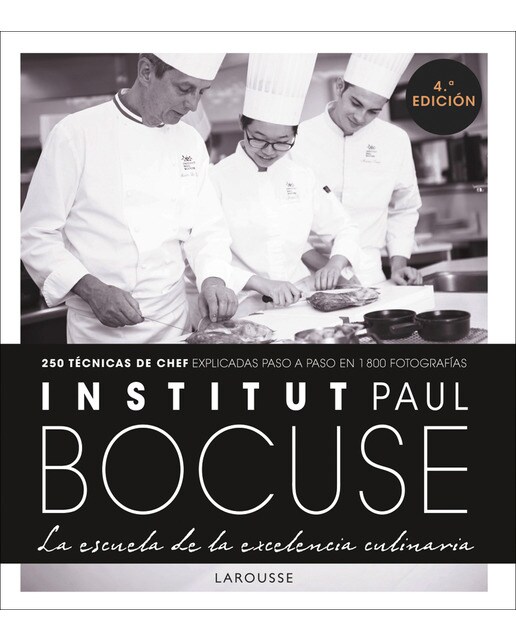 Institut Paul Bocuse. La escuela de la excelencia culinaria (Capa dura) 1