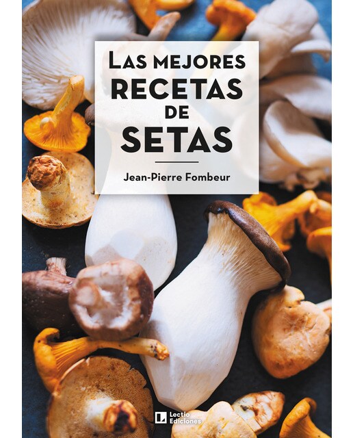 Imagen 0 de Las mejores recetas de setas (Tapa blanda)