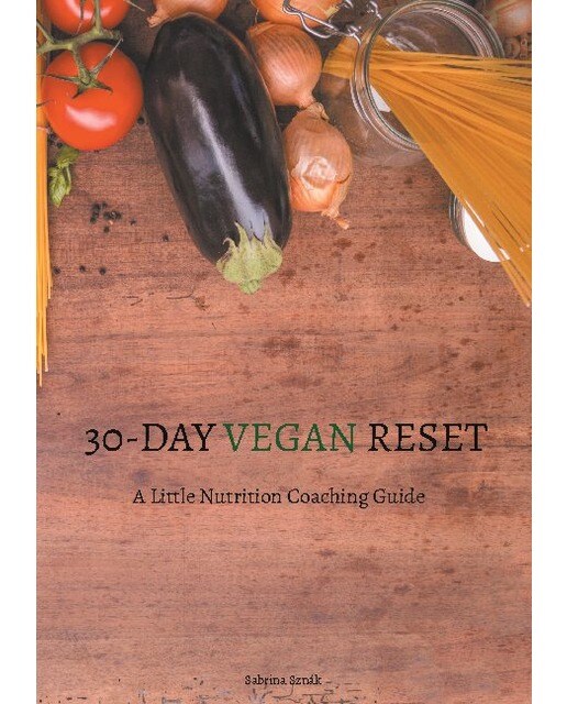 30 Day Vegan Reset: A Little Nutrition Coaching Guide (Capa mole) 1