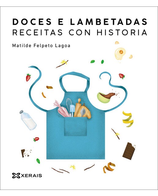 Doces e lambetadas. Receitas con historia(Tapa dura) 1