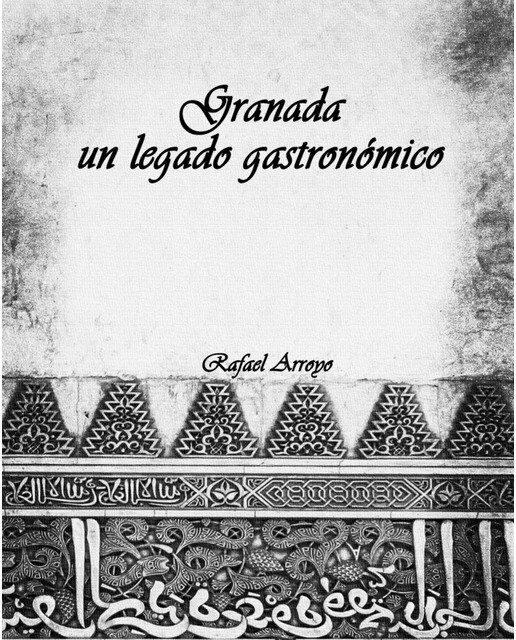 Granada, un legado gastronómico 1
