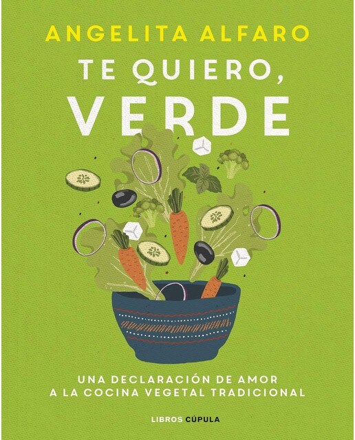 Te quiero, verde: Una declaración de amor a la cocina vegetal tradicional (Capa mole com abas) 1