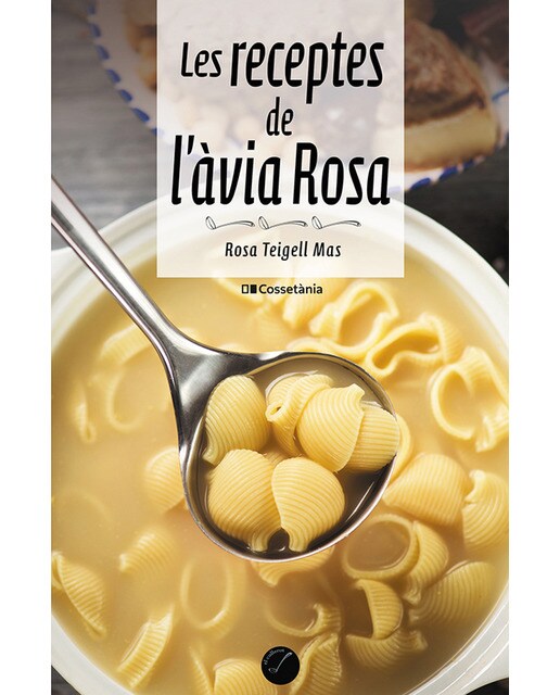 Les receptes de l'àvia Rosa (Capa mole) 1