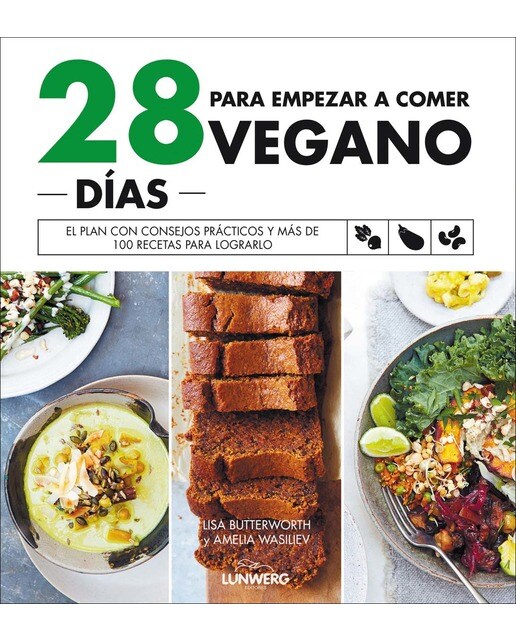 Imagem 0 de 28 días para empezar a comer vegano: El plan con consejos prácticos y más de 100 recetas para lograrlo(Tapa blanda)