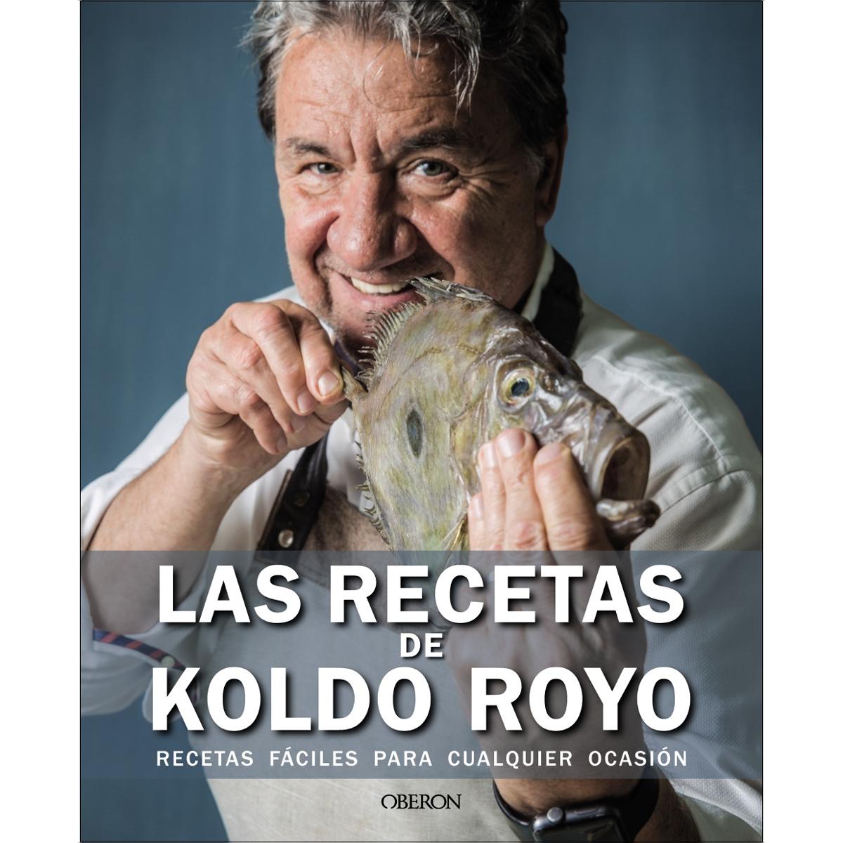Imagem 0 de Las recetas de Koldo Royo: Recetas fáciles para cualquier ocasión (Capa mole com abas)