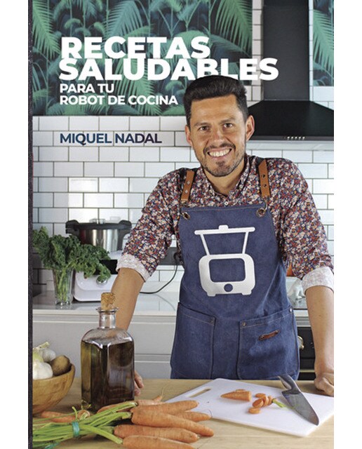 Recetas saludables para tu robot de cocina (Capa mole) 1