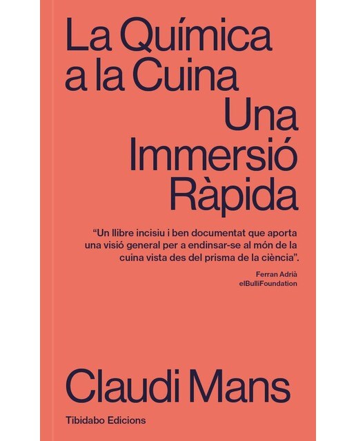Imagen 0 de LA QUÍMICA A LA CUINA: Una Immersió Ràpida  (Tapa blanda)