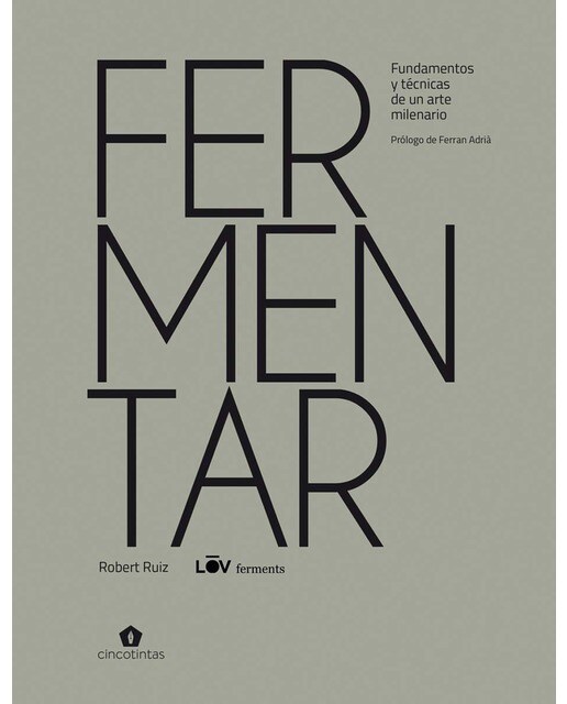 Imagem 0 de Fermentar: Fundamentos y técnicas de un arte milenario (Capa dura)