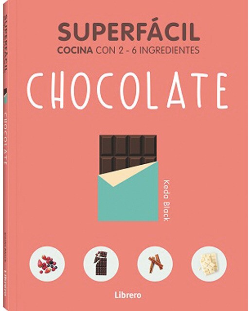 Imagen 0 de SUPERFACIL CHOCOLATE: COCINA CON 2-6 INGREDIENTES