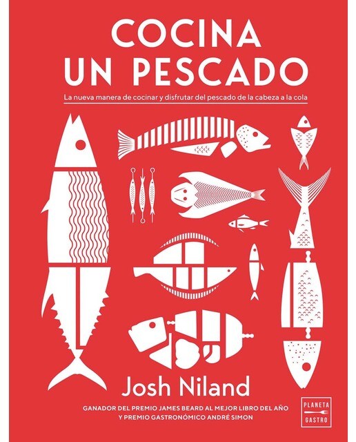 Cocina un pescado: La nueva manera de cocinar y disfrutar del pescado de la cabeza a la cola (Capa dura) 1