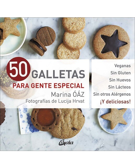 Imagem 0 de 50 galletas para gente especial: Veganas. Sin gluten. Sin Huevos. Sin Lácteos. Sin otros alérgenos. ¡Y deliciosas! (Capa mole com abas)