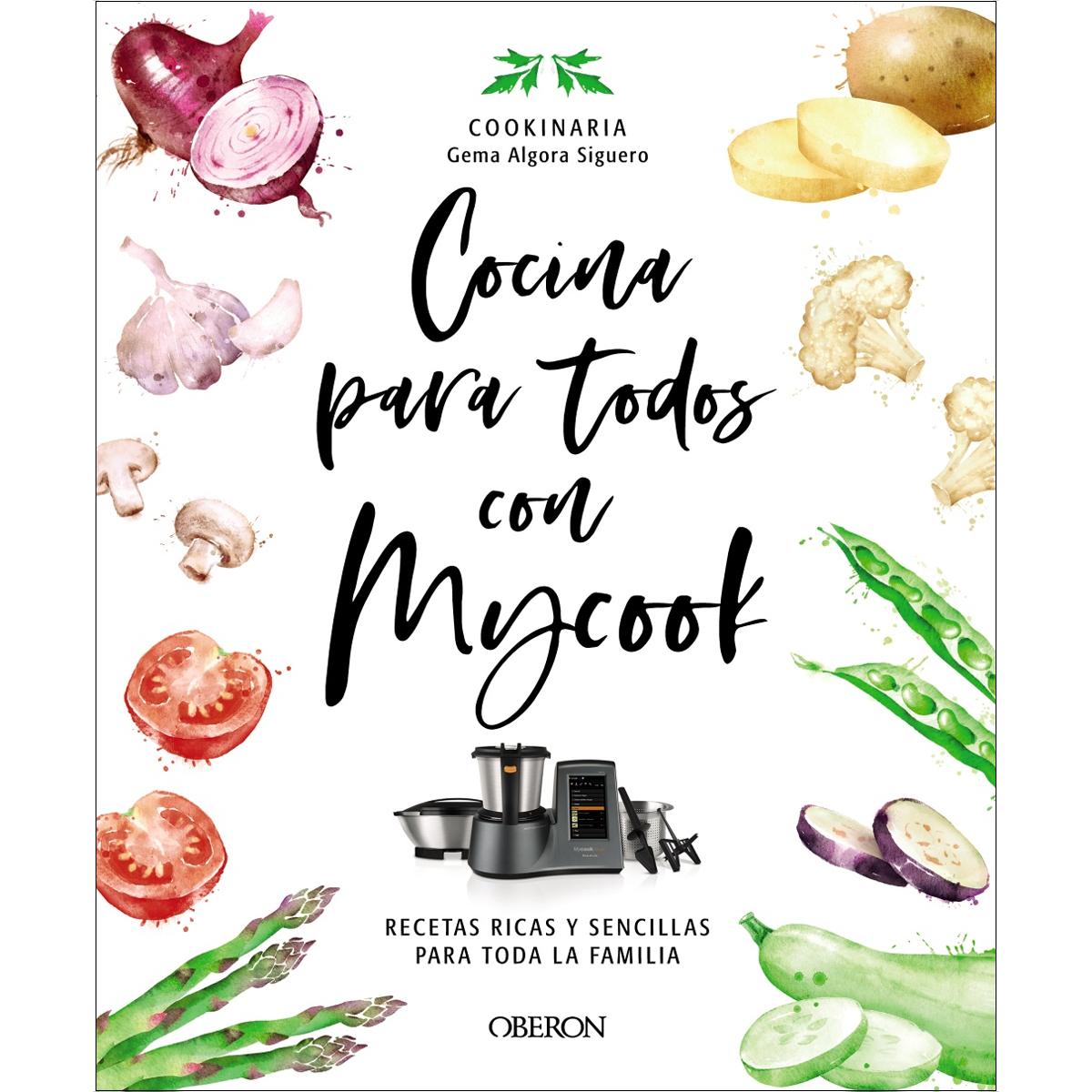 Cocina para todos con Mycook: Recetas ricas y sencillas con Mycook, para toda la familia (Capa mole com abas) 1
