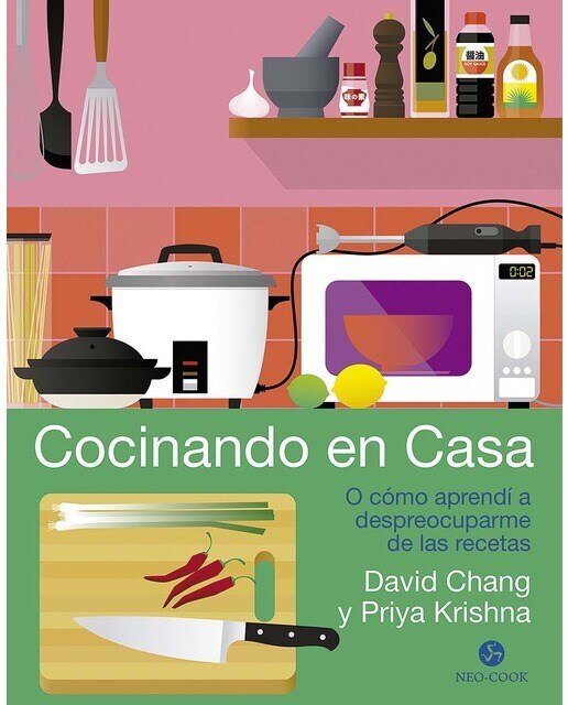 Imagen 0 de Cocinando en casa: O cómo aprendí a despreocuparme de las recetas  (Tapa dura)