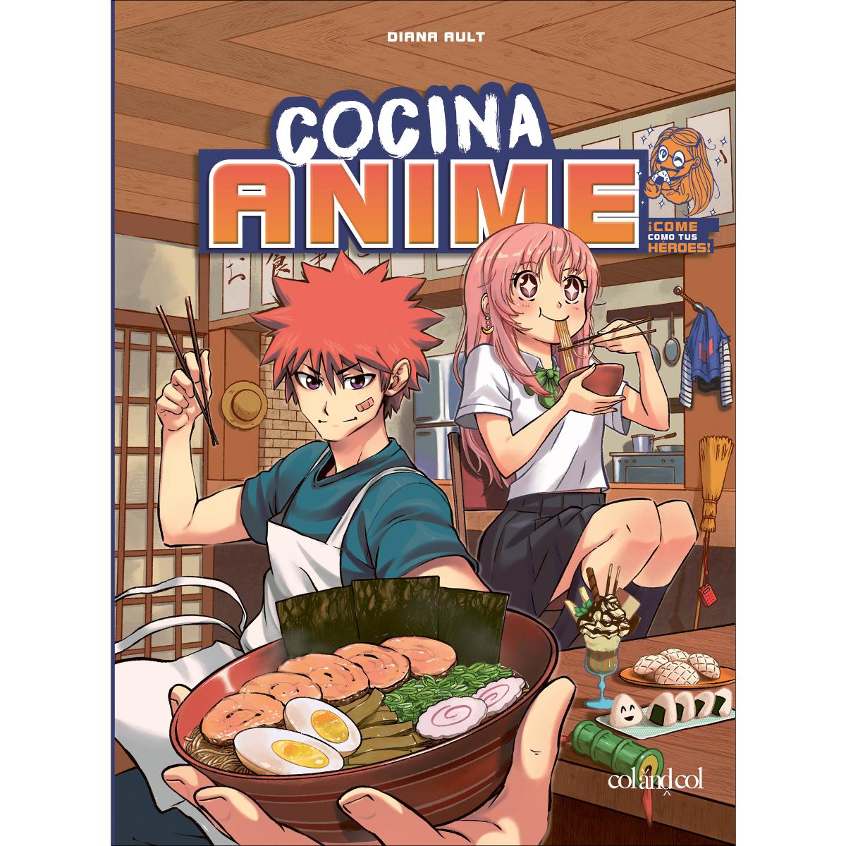 Cocina anime: Come como tu personaje favorito: desde el bento hasta el yakisoba (Capa mole com abas) 1