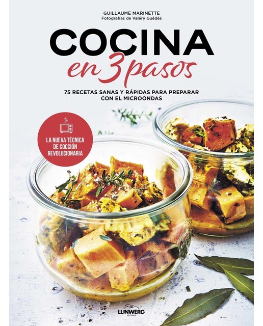 Cocina en 3 pasos: 75 recetas sanas y rápidas para preparar con el microondas (Capa mole com abas) 1