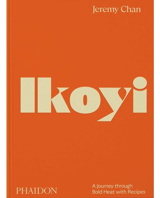 Ikoyi : a journey through bold heat with recipes 1