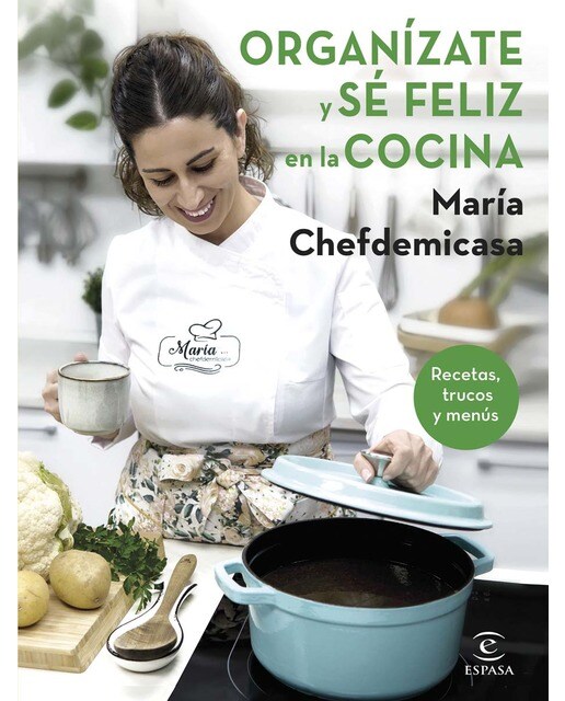 ORGANÍZATE Y SÉ FELIZ EN LA COCINA. RECE (Tapa dura) 1