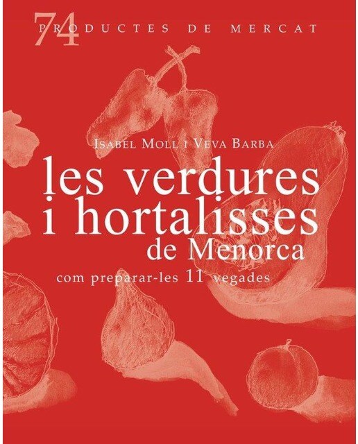 Les verdures i hortalisses de menorca, com prepara 1