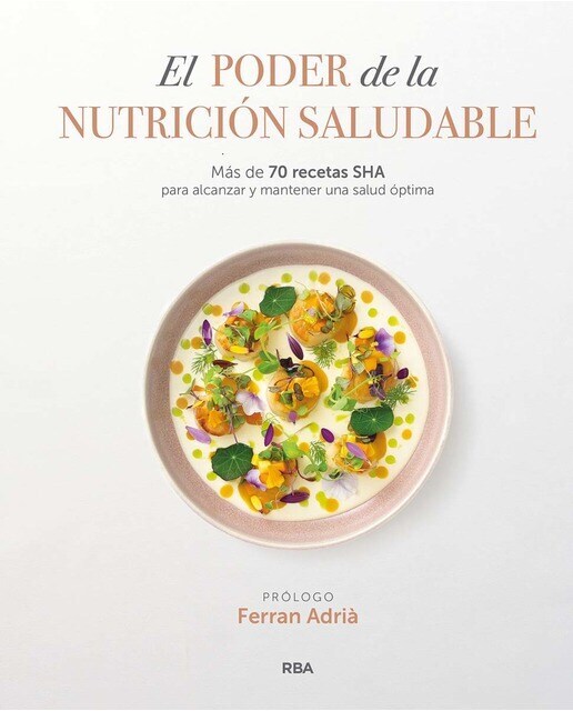 El poder de la nutrición saludable: Más de 70 recetas SHA para alcanzar y mantener una salud óptima.  (Tapa dura)