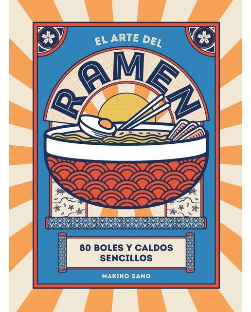 Imagem 0 de El arte del ramen: 80 boles y caldos sencillos