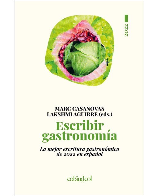 Imagen 1 de Escribir gastronomía: La mejor escritura gastronómica de 2022 en español  (Tapa blanda)
