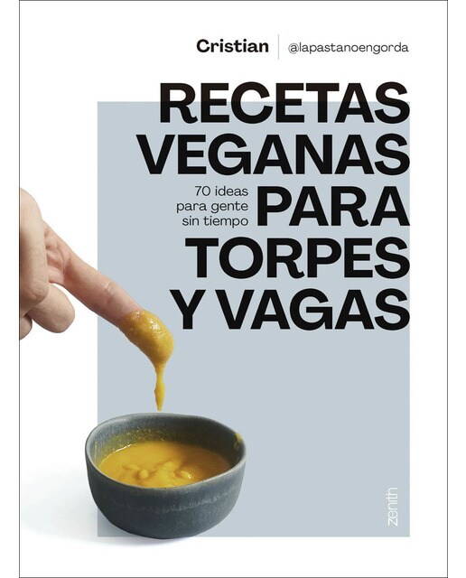 Recetas veganas para torpes y vagas: 70 ideas para gente sin tiempo (Capa mole com abas) 1