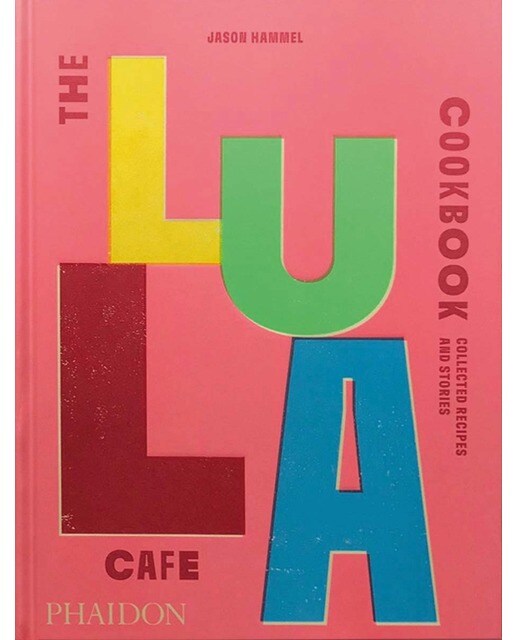 The lula cafe cookbook 1