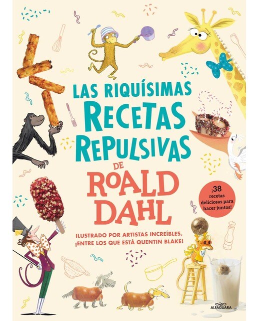 Las riquísimas recetas repulsivas de Roald Dahl: ¡38 recetas deliciosas para hacer juntos! (Capa dura) 1