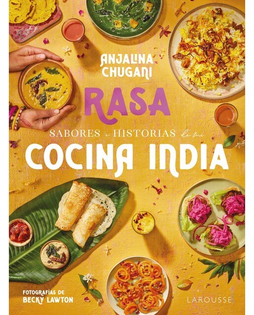Sabores e historias de mi cocina india. Rasa 1