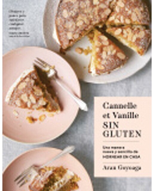 Imagem 0 de Canelle et Vanille SIN GLUTEN: Una manera nueva y sencilla de hornear en casa