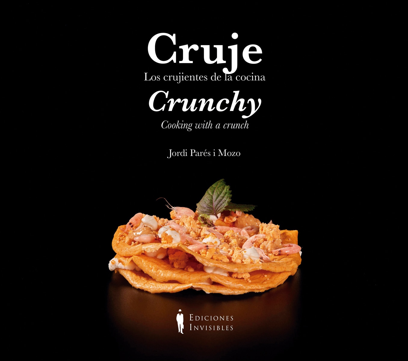 Cruje / Crunchy: Los crujientes de la cocina / Cooking with a crunch (Capa dura) 1