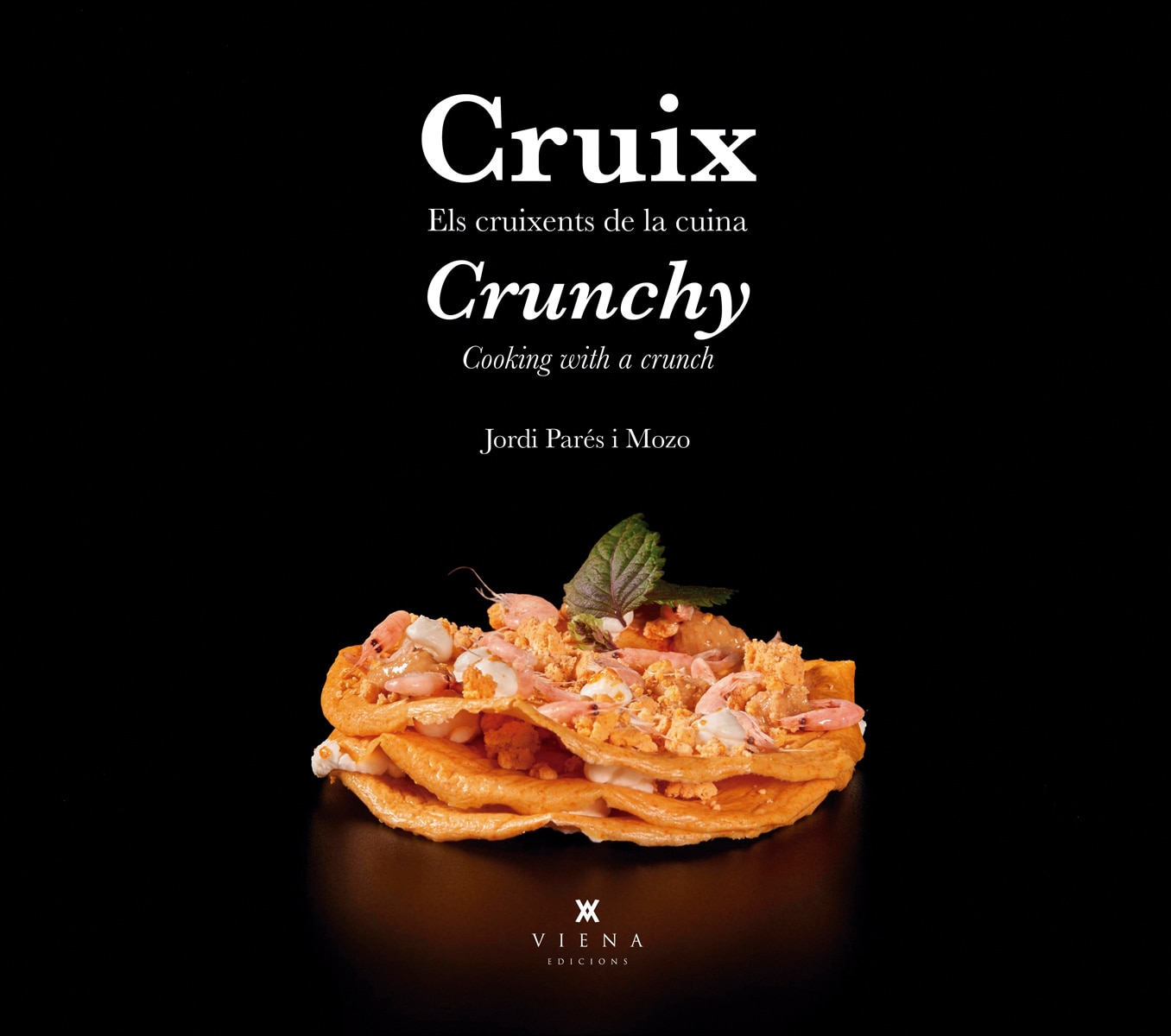 Cruix  / Crunchy: Els cruixents de la cuina /  Cooking with a crunch (Capa dura) 1