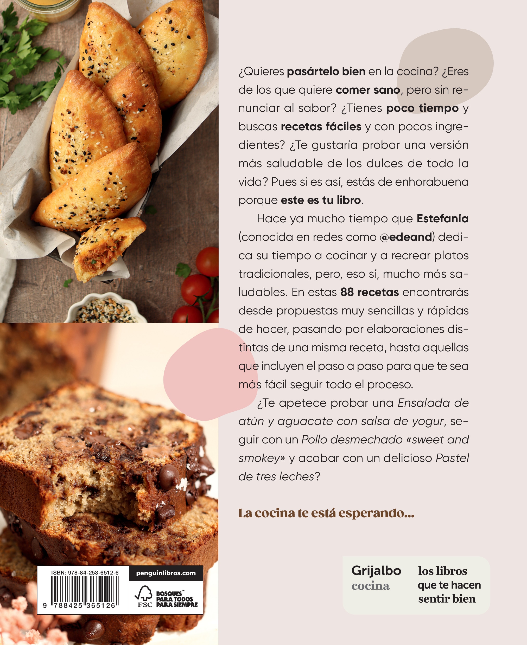 Cocina bonito, cocina sano: Mis 88 recetas favoritas para comer rico y más saludable (Capa mole) 2