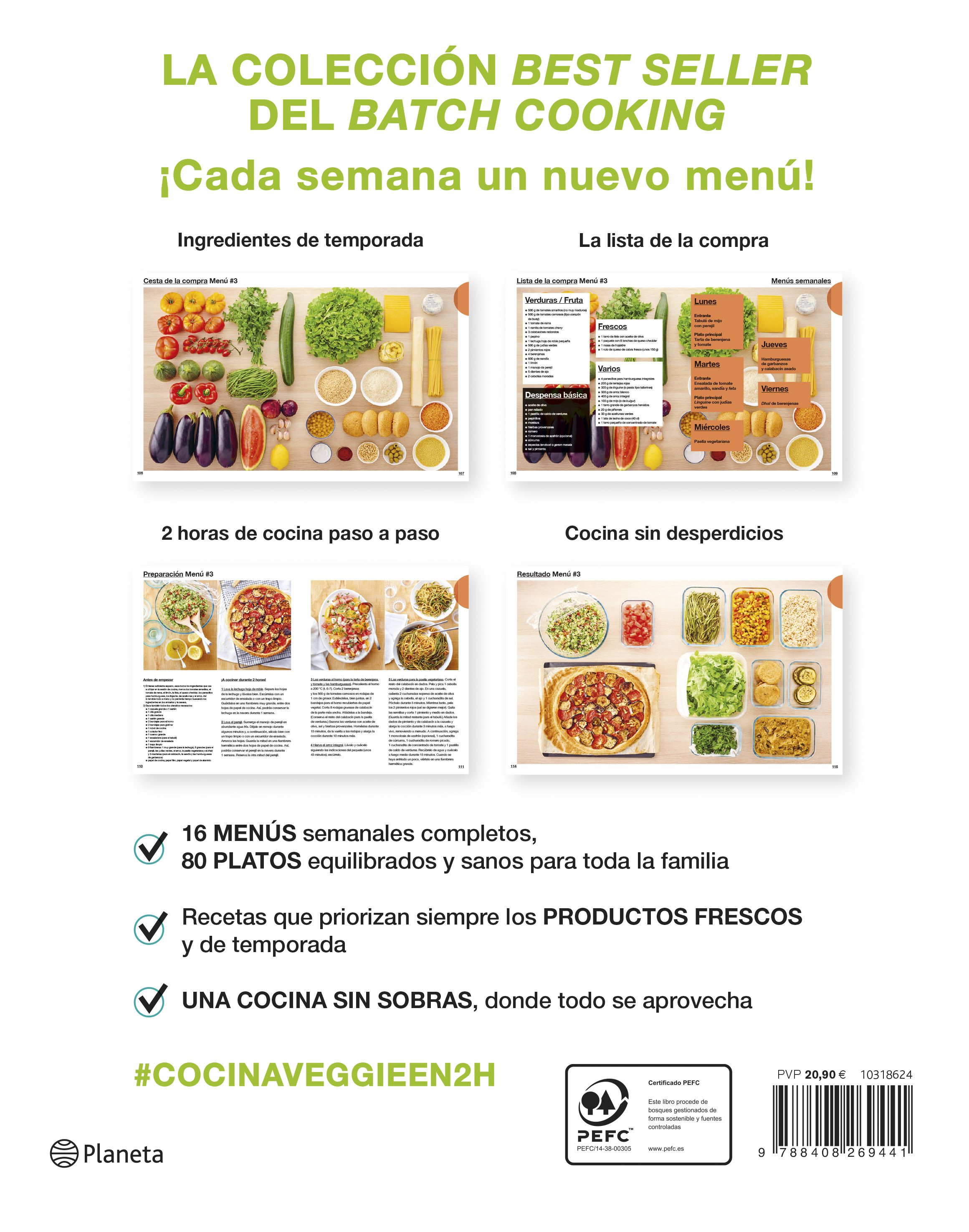 Cocina veggie en 2 horas para toda la semana: El bestseller internacional del batch cooking (Tapa blanda con solapas) 2