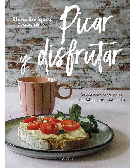 Picar y disfrutar: Desayunos y tentempiés saludables para todo el día (Capa mole com abas) 1