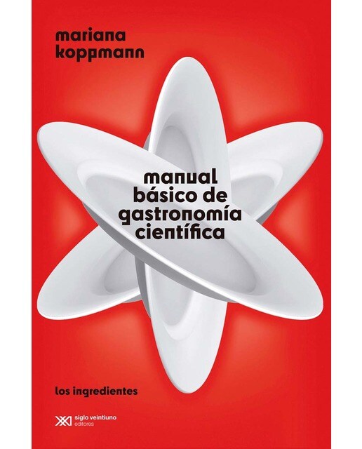 Imagem 0 de MANUAL BÁSICO DE GASTRONOMÍA CIENTÍFICA: LOS INGREDIENTES (Capa mole)