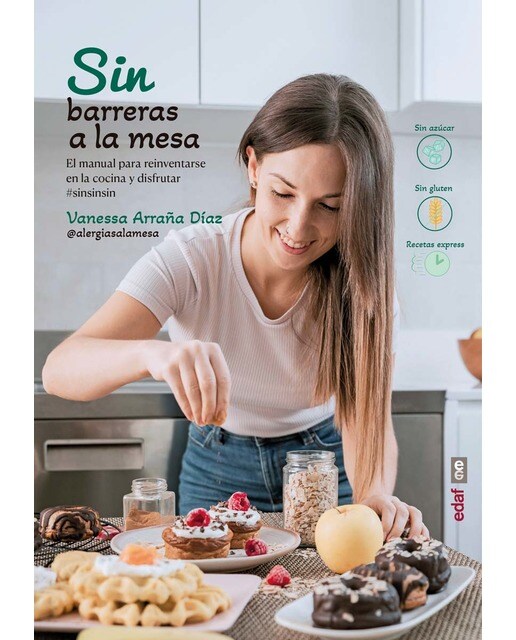 Sin barreras a la mesa: El manual para reinventarse en la cocina y disfrutar #sinsinsin 1