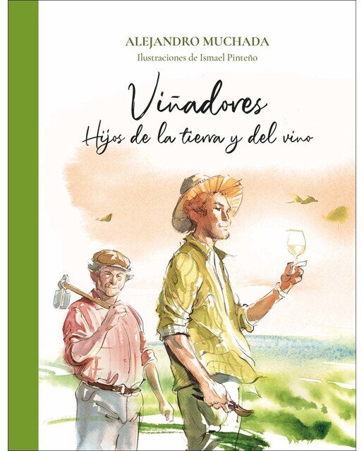 Imagen 0 de Viñadores: Hijos de la tierra y del vino (Tapa dura)