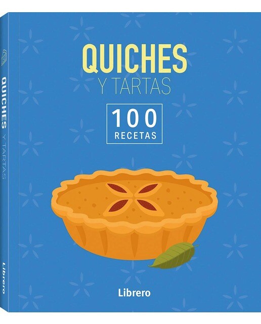 100 RECETAS QUICHES Y TARTAS 1