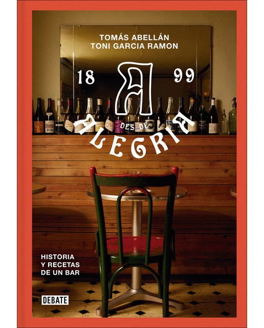 Bar Alegría: Historia y recetas de un bar (Capa dura) 1