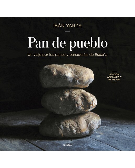 Pan de pueblo: Un viaje por los panes y panaderías de España (Capa dura) 1