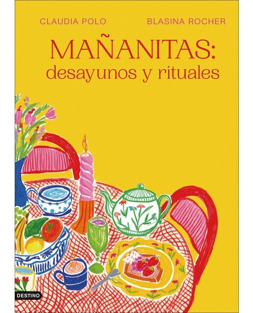 Mañanitas: desayunos y rituales  (Tapa dura)
